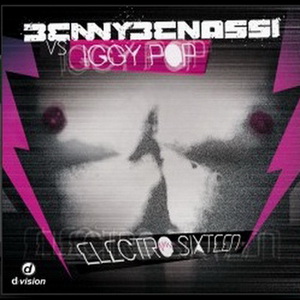 Benny Benassi Vs. Iggy Pop - Electro Sixteen (Retail CDM) [2009]