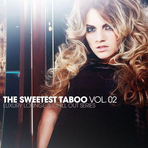 The Sweetest Taboo Vol.2: Luxury Lounge and Chill Out Series (2012) The Sweetest Taboo Vol.2: Luxury Lounge and Chill Out Series (2012)